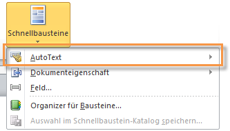 Word 2010: AutoTexte über die Schnellbausteine abrufen